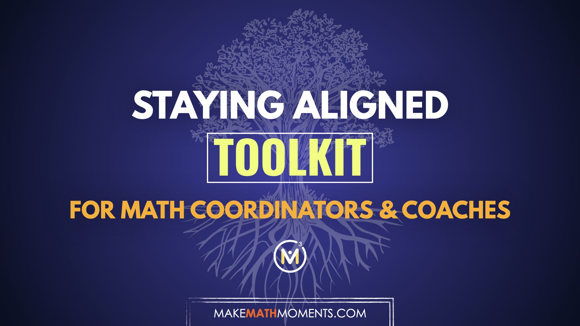 Staying Aligned: Essential Strategies Toolkit for Math Coordinators and Coaches