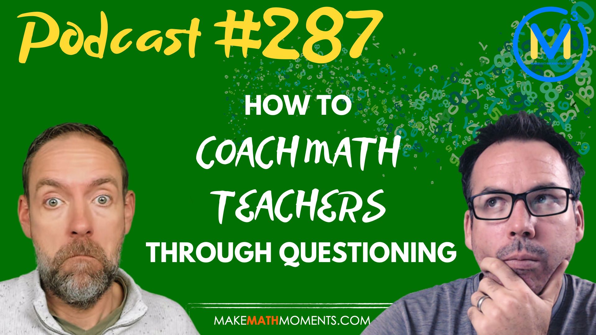 Episode #287: How To Coach Math Teachers Through Questioning: A Math Mentoring Moment