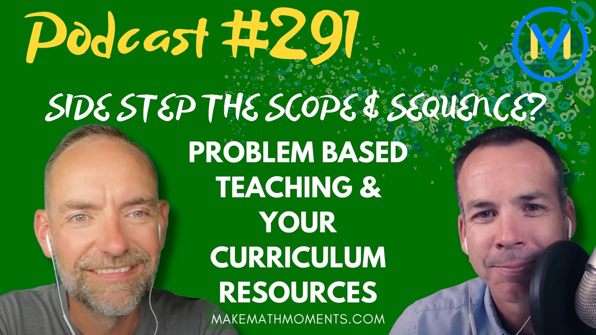 Episode #291: Side Step The Scope & Sequence? Problem Based Teaching & Your Curriculum Resources