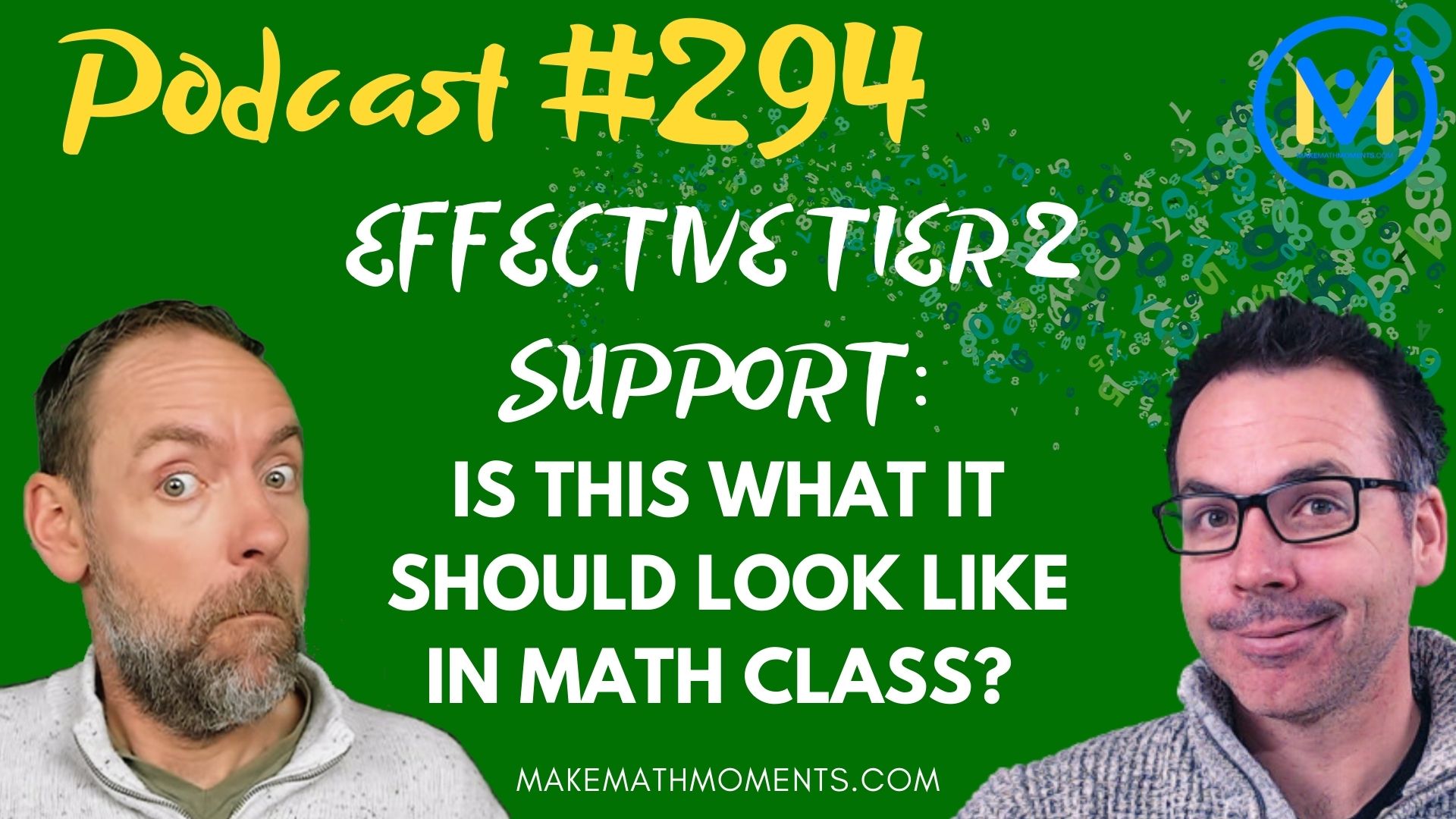Episode #294: Effective Tier 2 Support: Is This What It Should Look Like In Math Class? – A Math Mentoring Moment