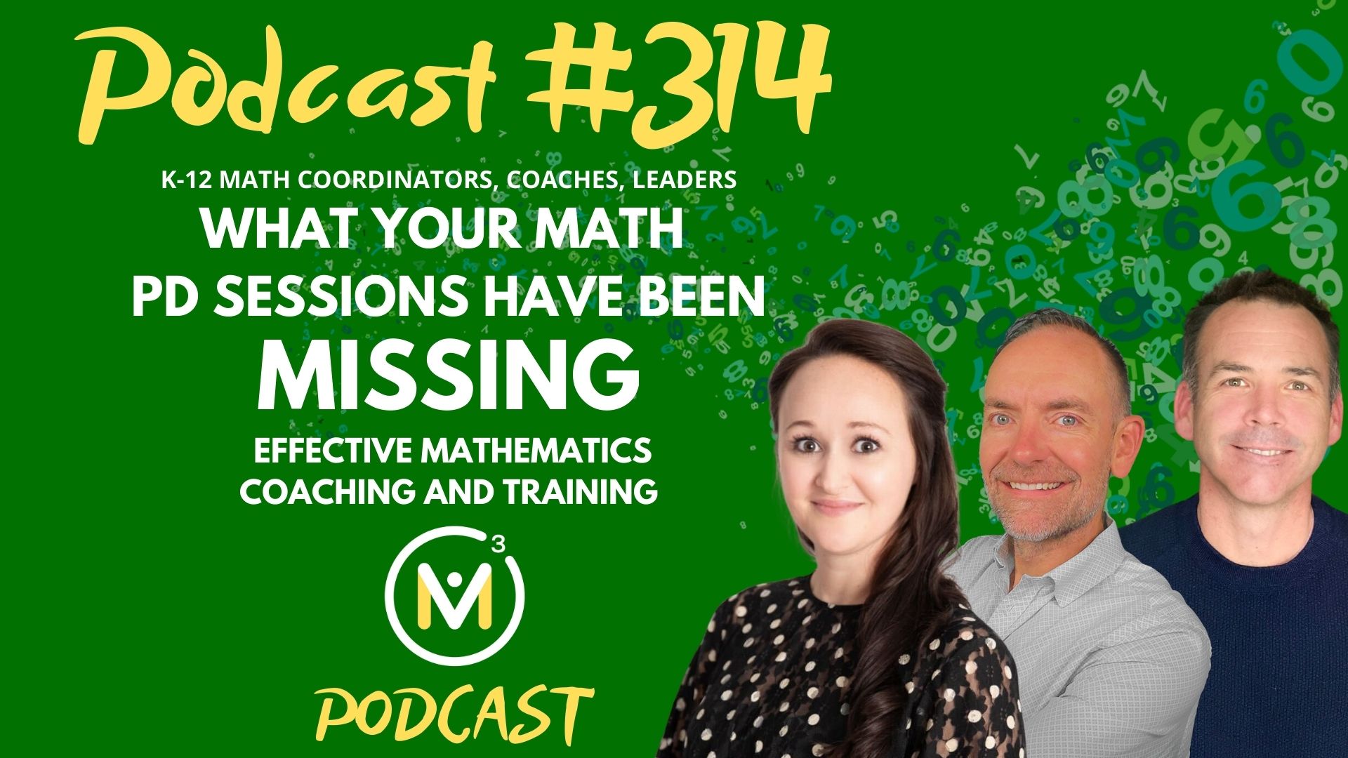 Episode #314: What Your Math PD sessions Have Been Missing | Effective Mathematics Coaching and Training