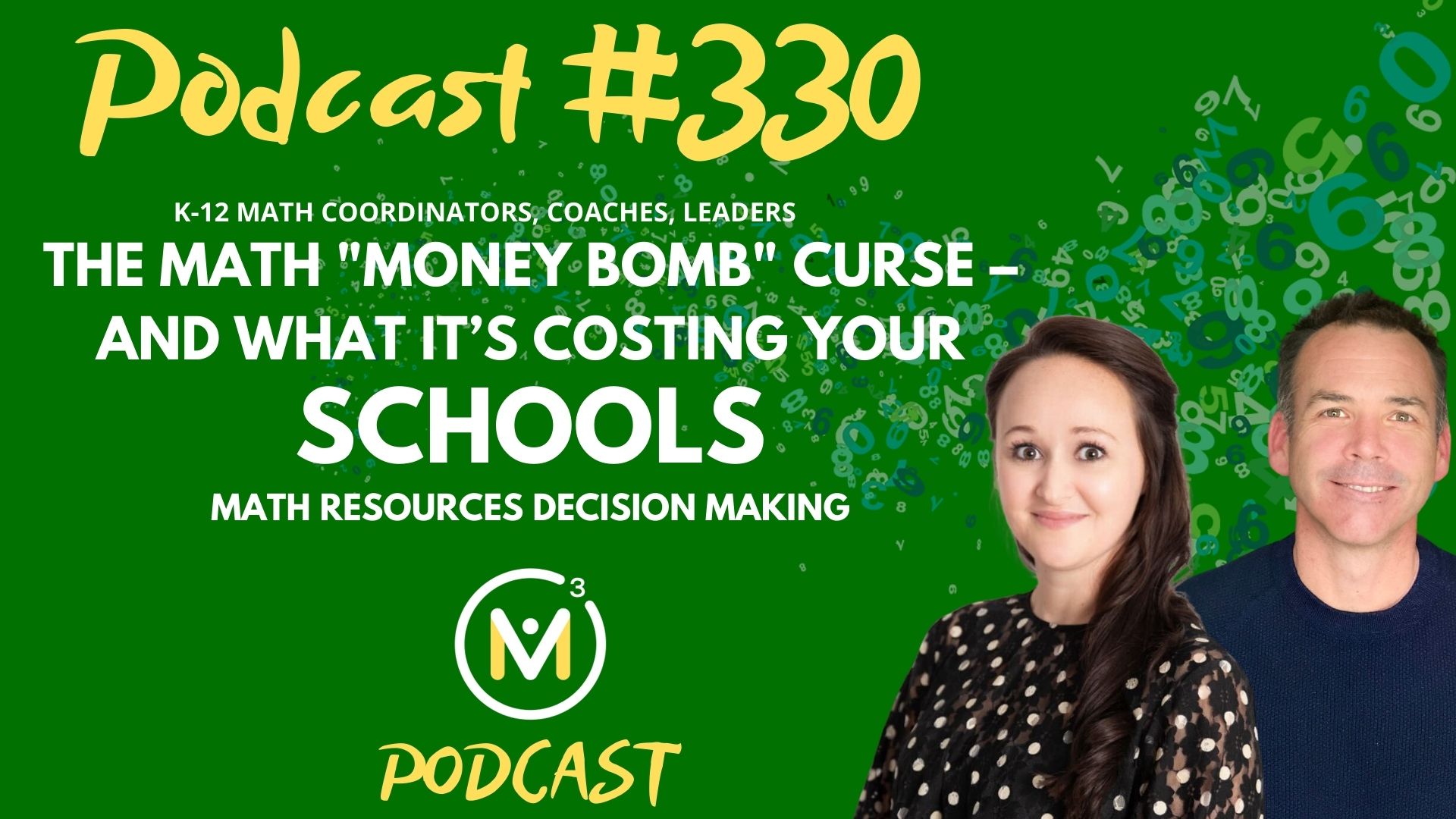 Episode #330: The Math “Money Bomb” Curse – And What It’s Costing Your Schools | Math Resources Decision Making