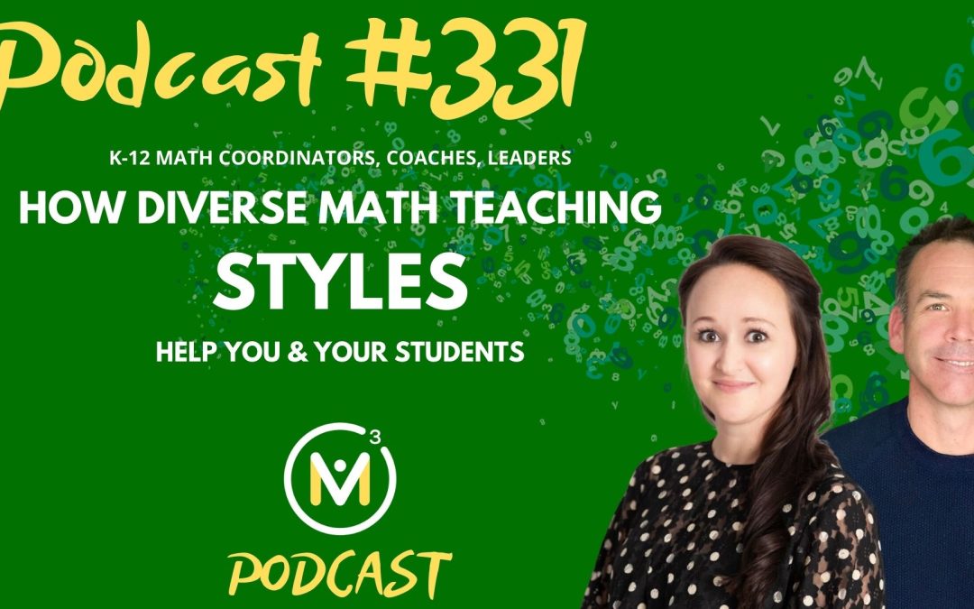 Episode #331: How Diverse Math Teaching Styles Help You & Your Students