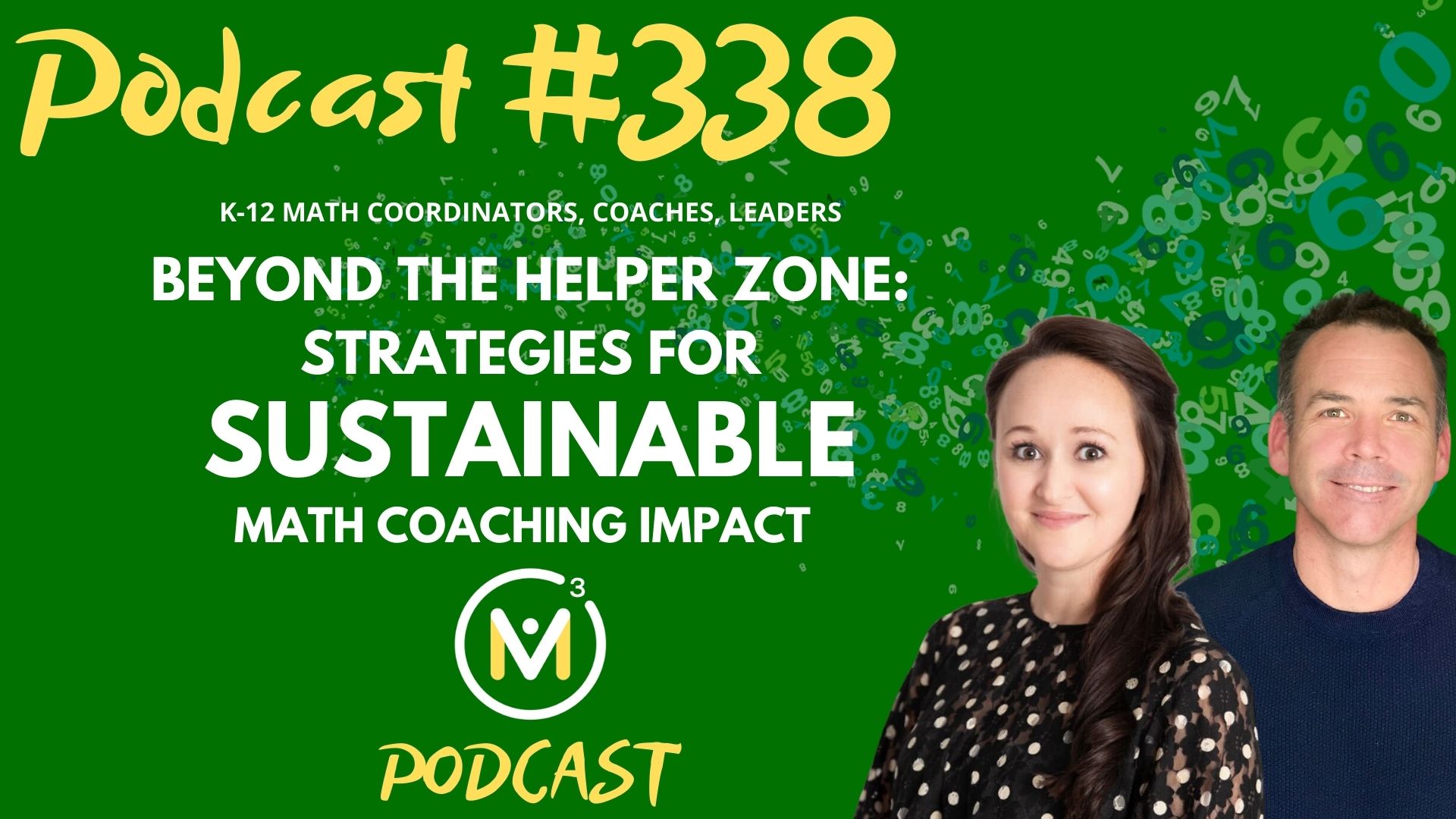 Episode #338: Beyond the Helper Zone: Strategies for Sustainable Math Coaching Impact