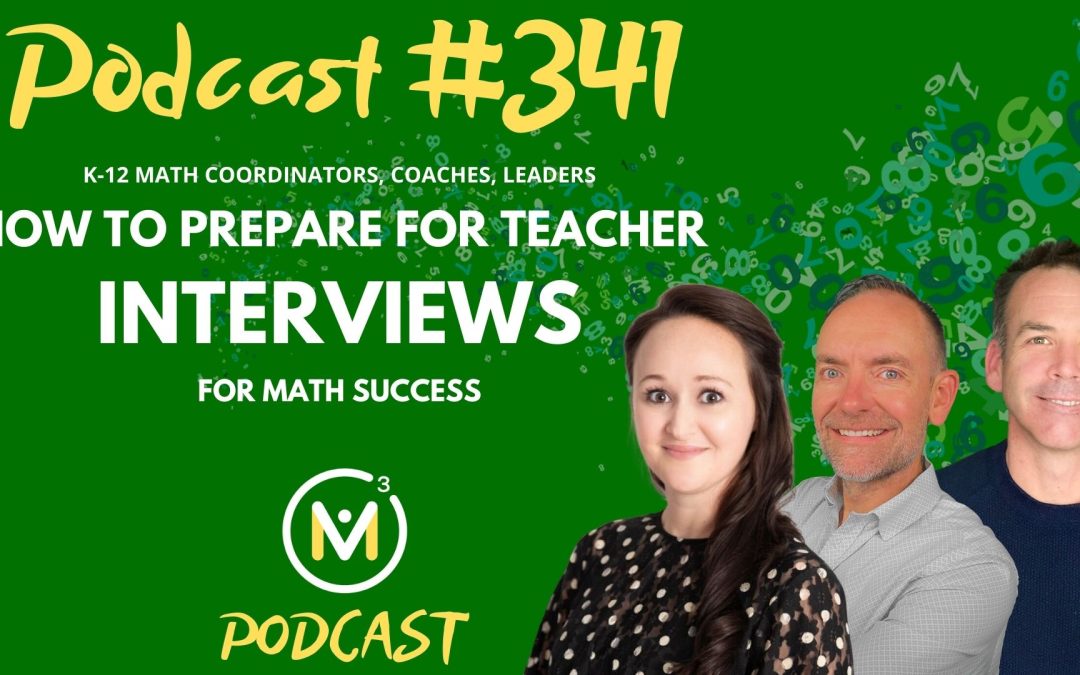 Episode #341: How To Prepare For Teacher Interviews for Math Success