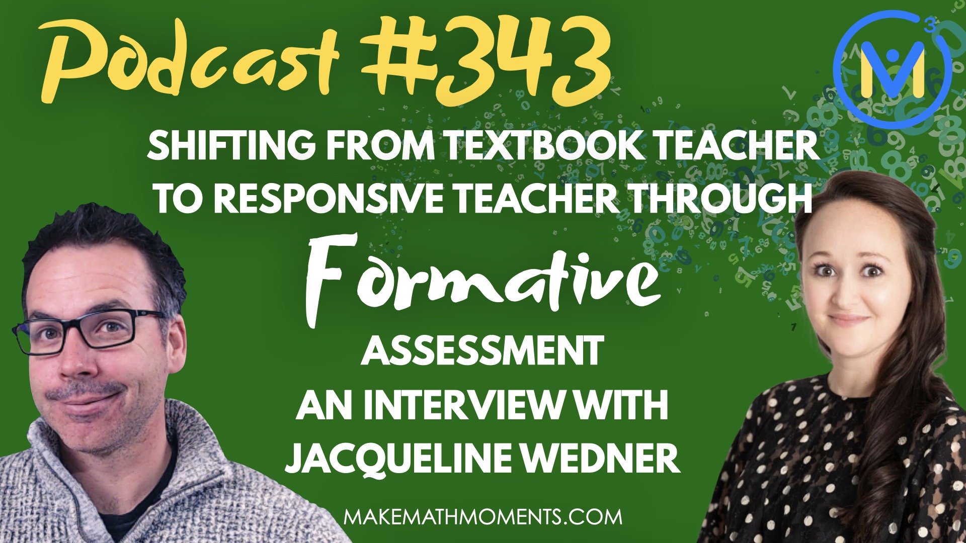 Episode #343: Shifting From Textbook Teacher to Responsive Teacher Through Formative Assessment