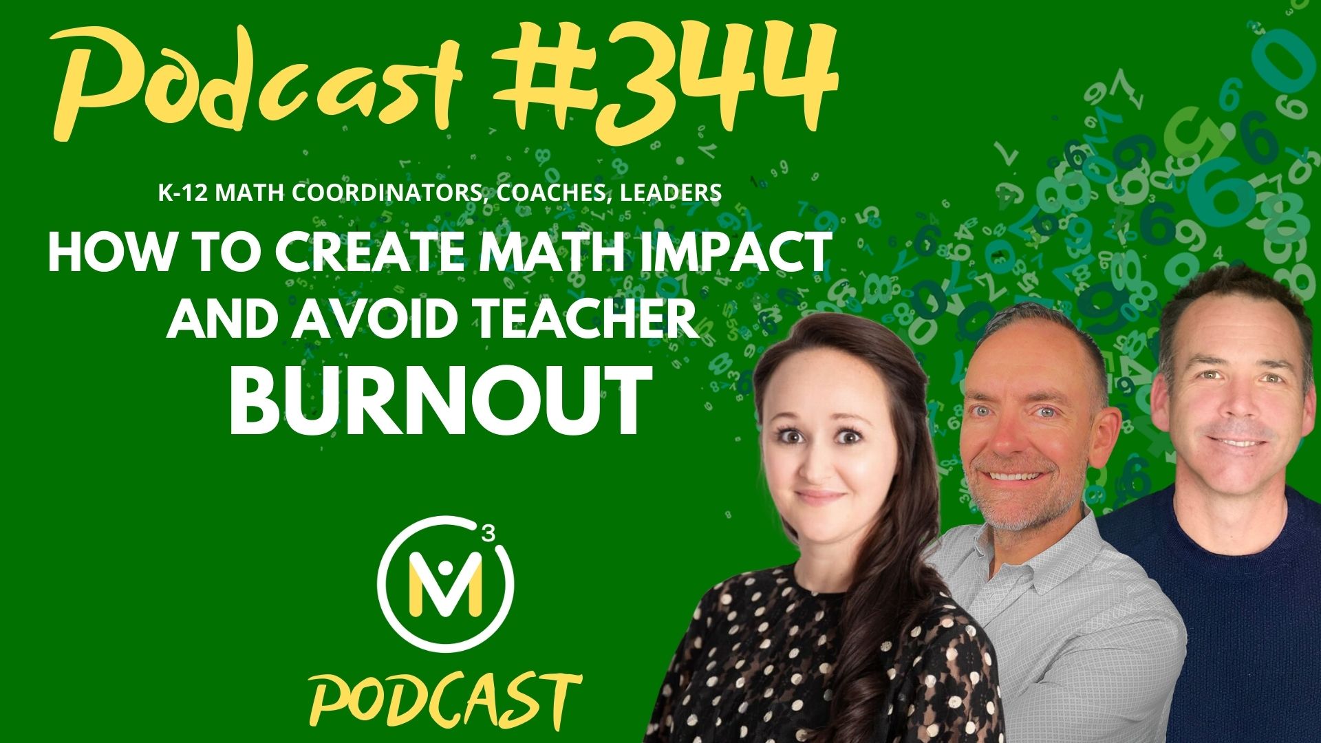 Episode #344: How To Create Math Impact and Avoid Teacher Burnout: Pressure & Support.