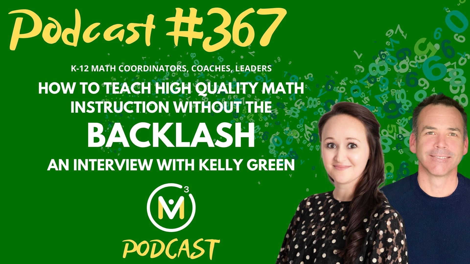 Episode #367: Parent Pushback: How to Teach High Quality Math Instruction Without the Backlash