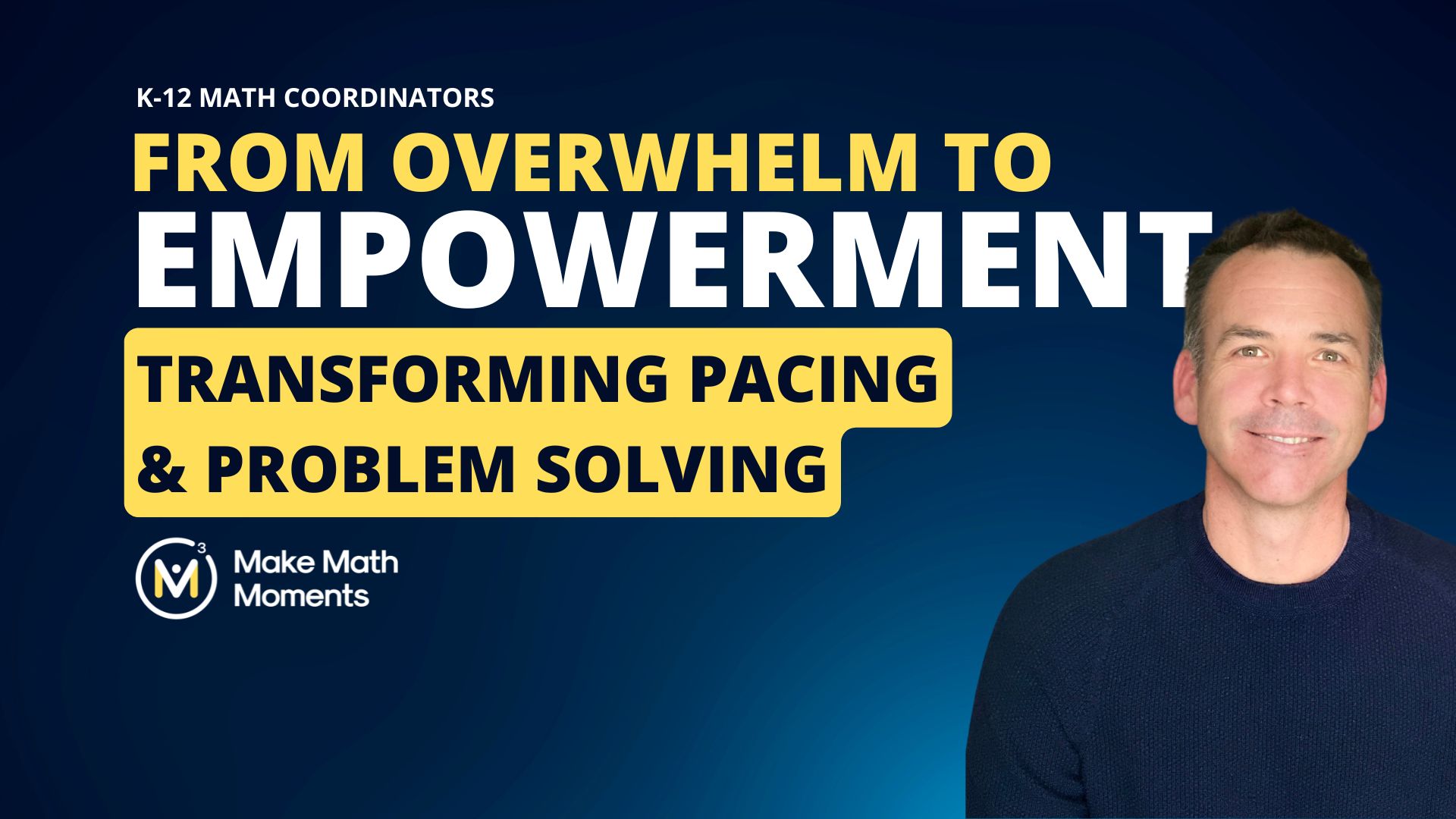 From Overwhelm to Empowerment: How One District Transformed Math Pacing and Problem-Solving