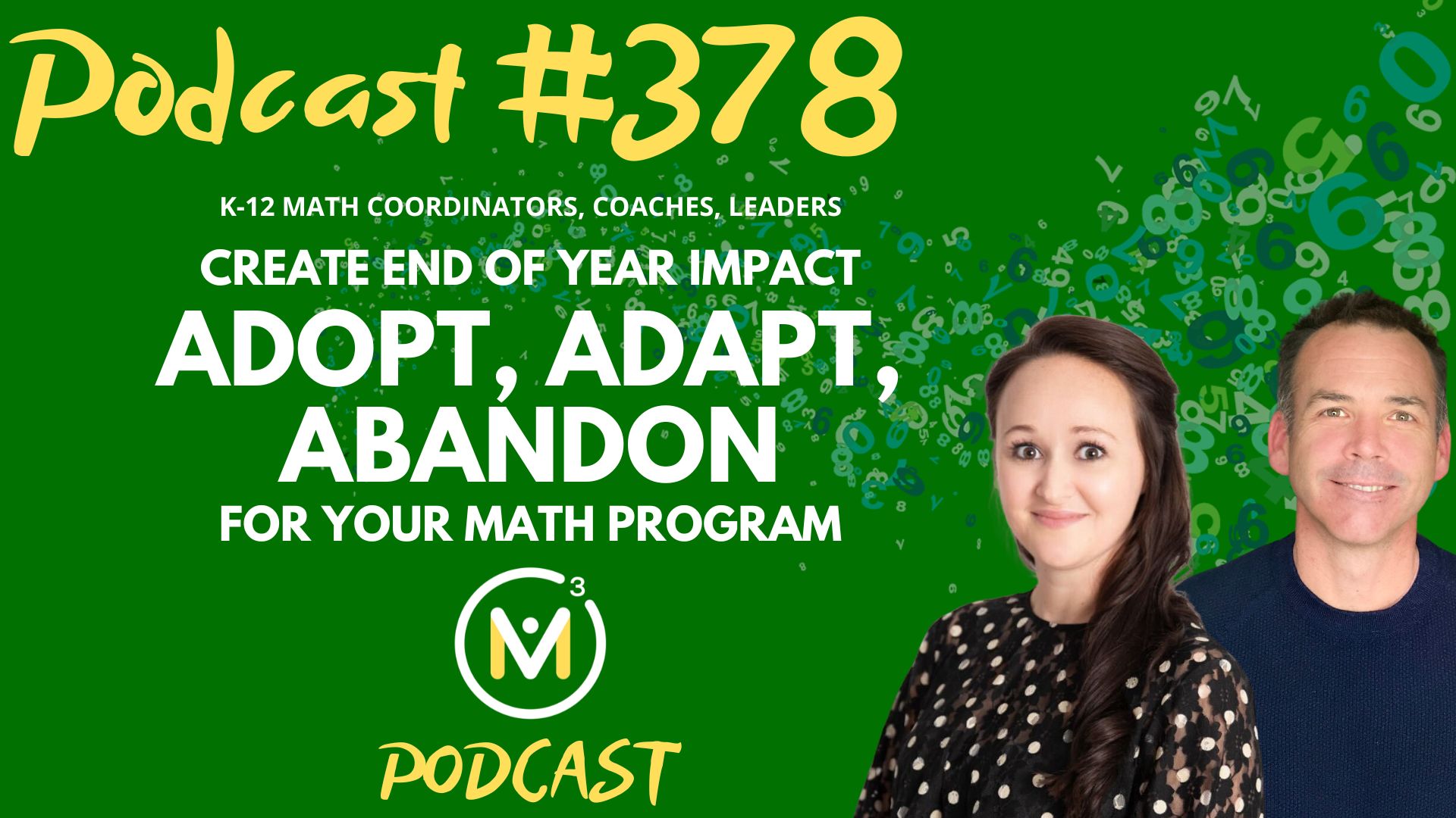 Episode #378: Create End of Year Impact | Adopt, Adapt, Abandon For Your Math Program