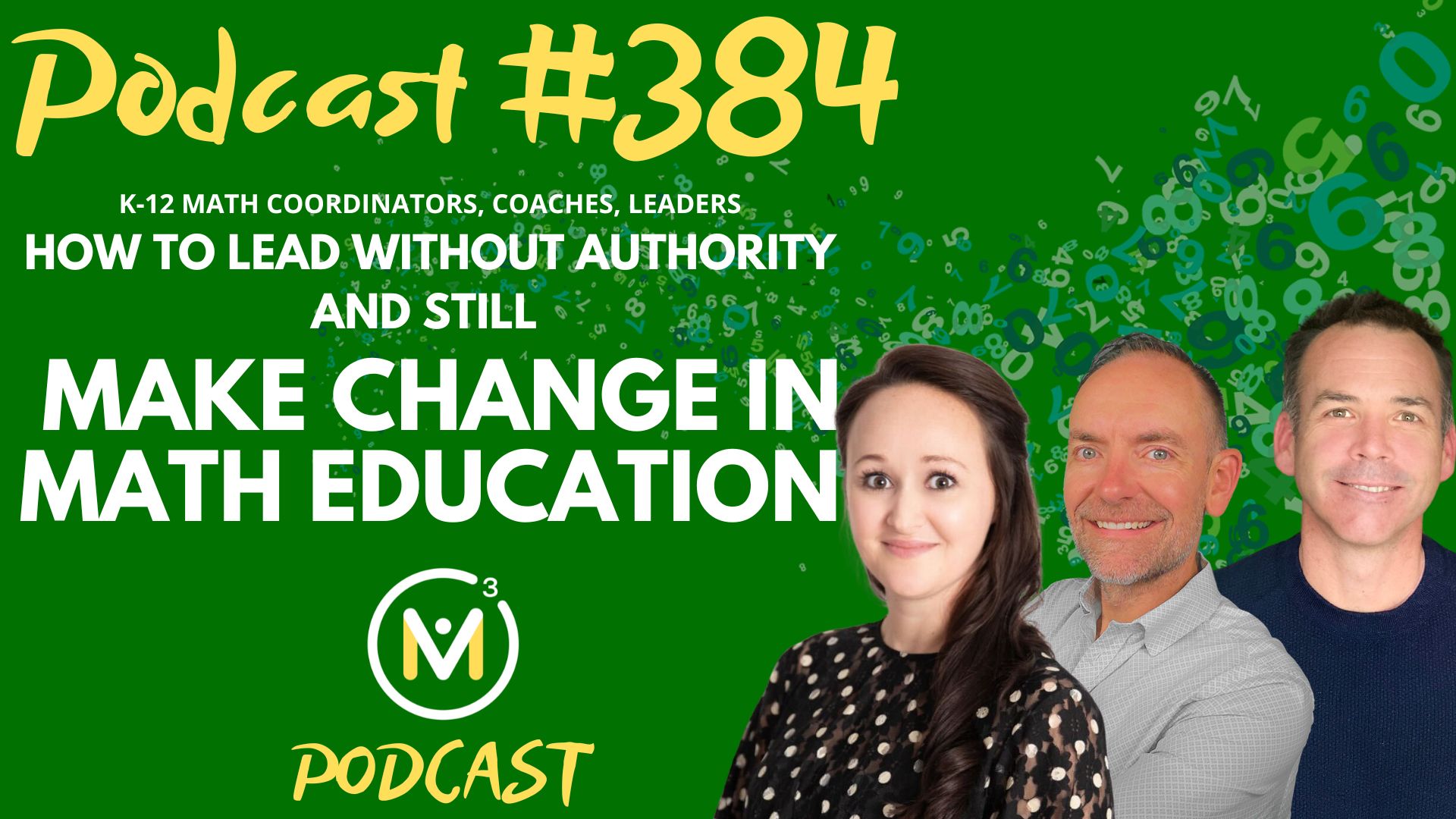 Episode #384: From Passive to Powerful: Transforming the Principal’s Role in Math Leadership