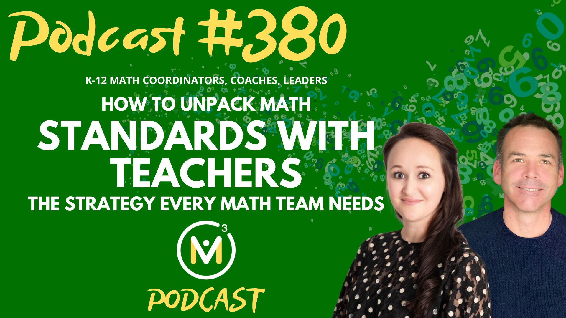 Episode #380: How To Unpack Math Standards with Teachers: The Strategy Every Math Team Needs