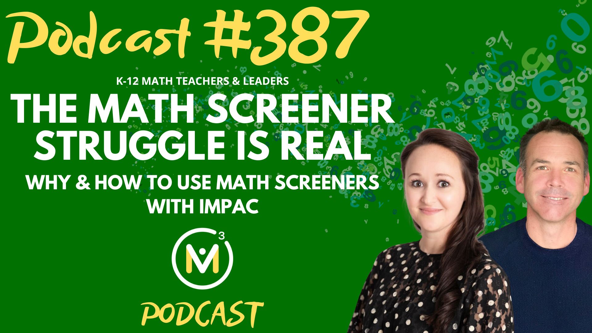 Episode #387: The Math Screener Struggle Is Real | Why & How To Use Math Screeners With Impac