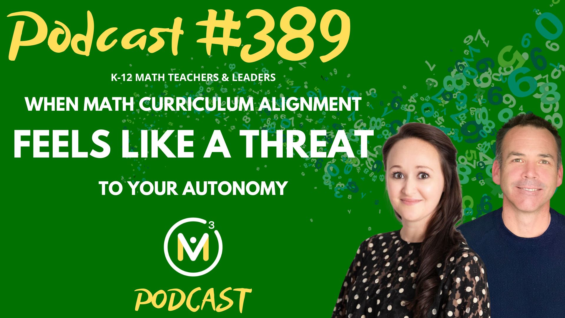 Episode #389: When Math Curriculum Alignment Feels Like a Threat to Your Autonomy