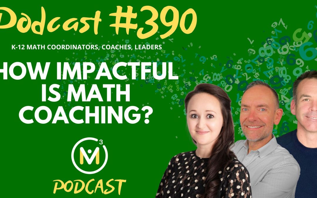 Episode #390: How Impactful Is Math Coaching?