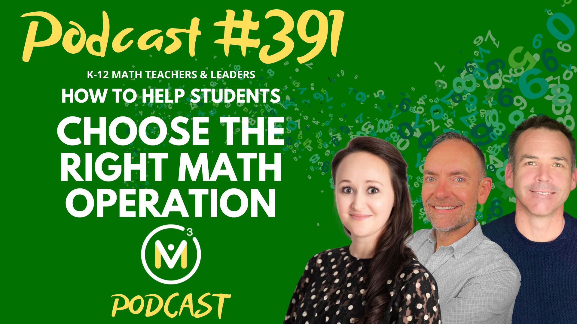 Episode #391: How To Help Students Choose the Right Math Operation