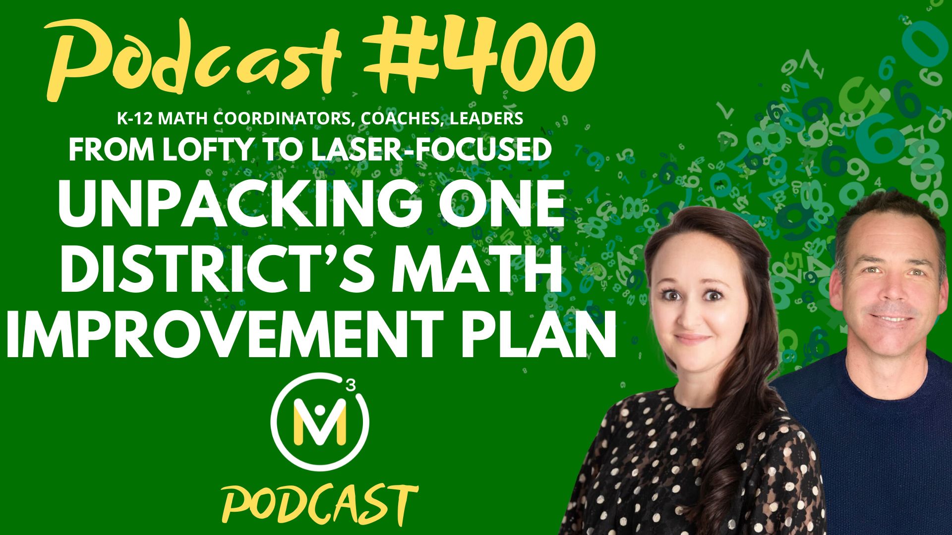 Episode #400: From Lofty to Laser-Focused: Unpacking One District’s Math Improvement Plan