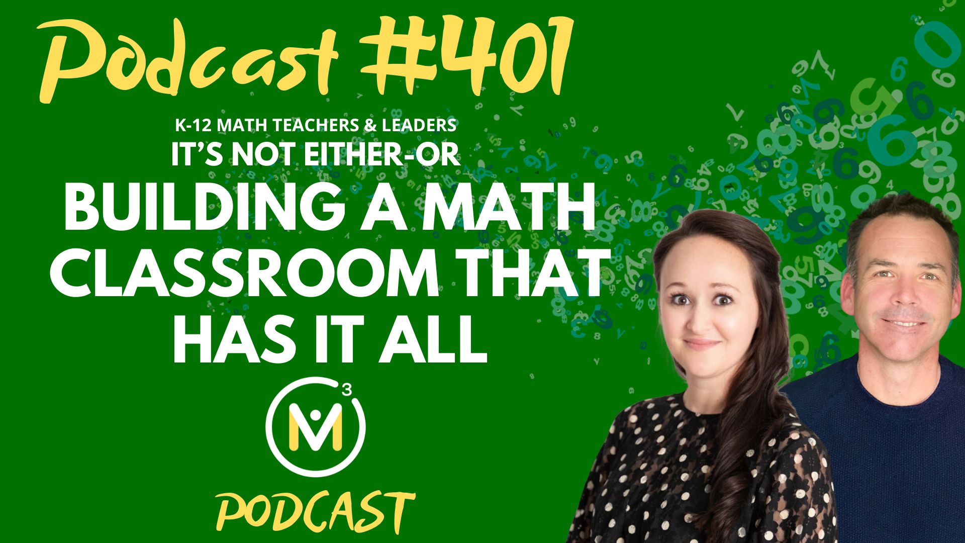 Episode #401: It’s Not Either-Or: Building a Math Classroom That Has It All