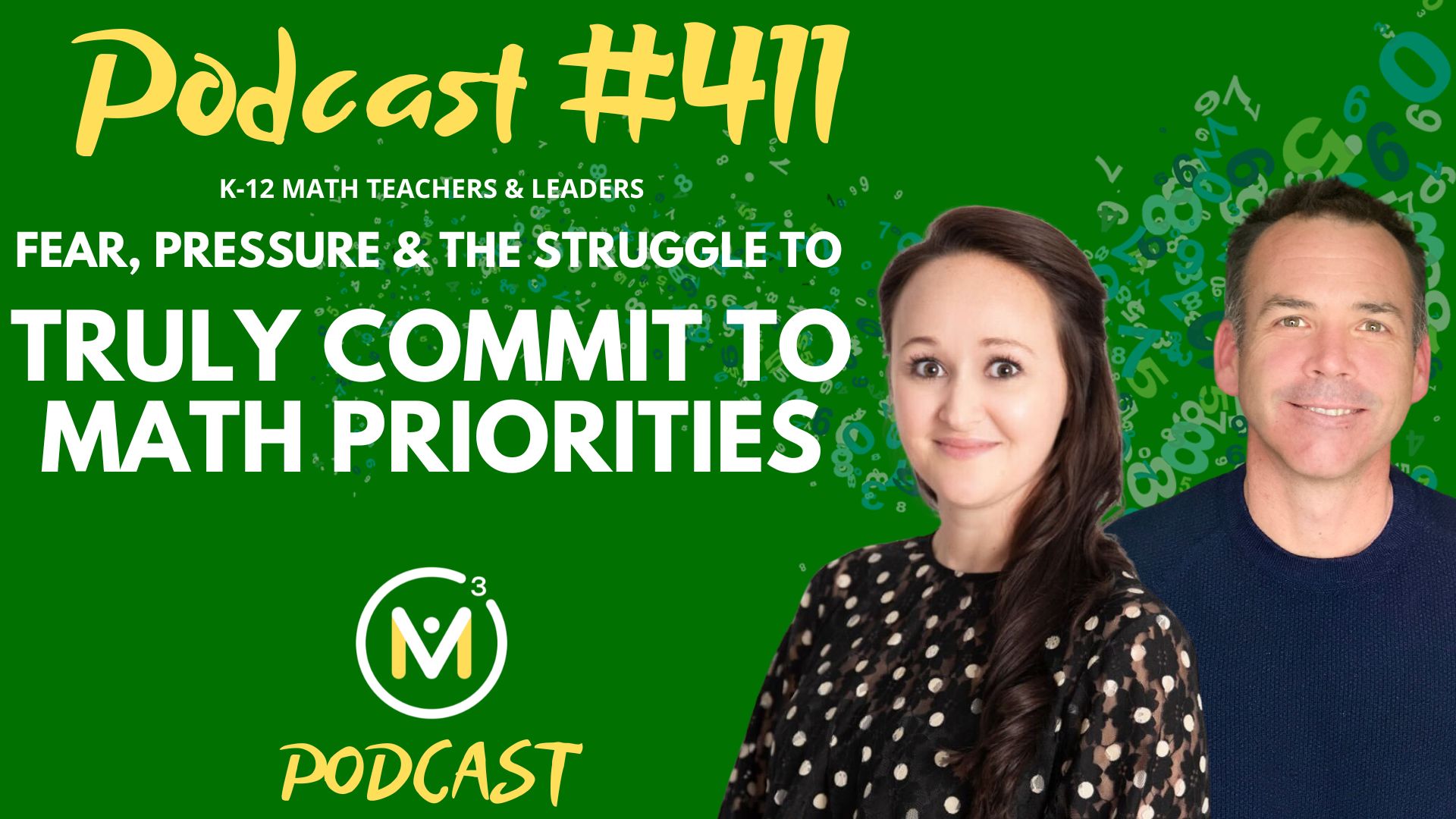 Episode #411: Fear, Pressure, and the Struggle to Truly Commit to Math Priorities