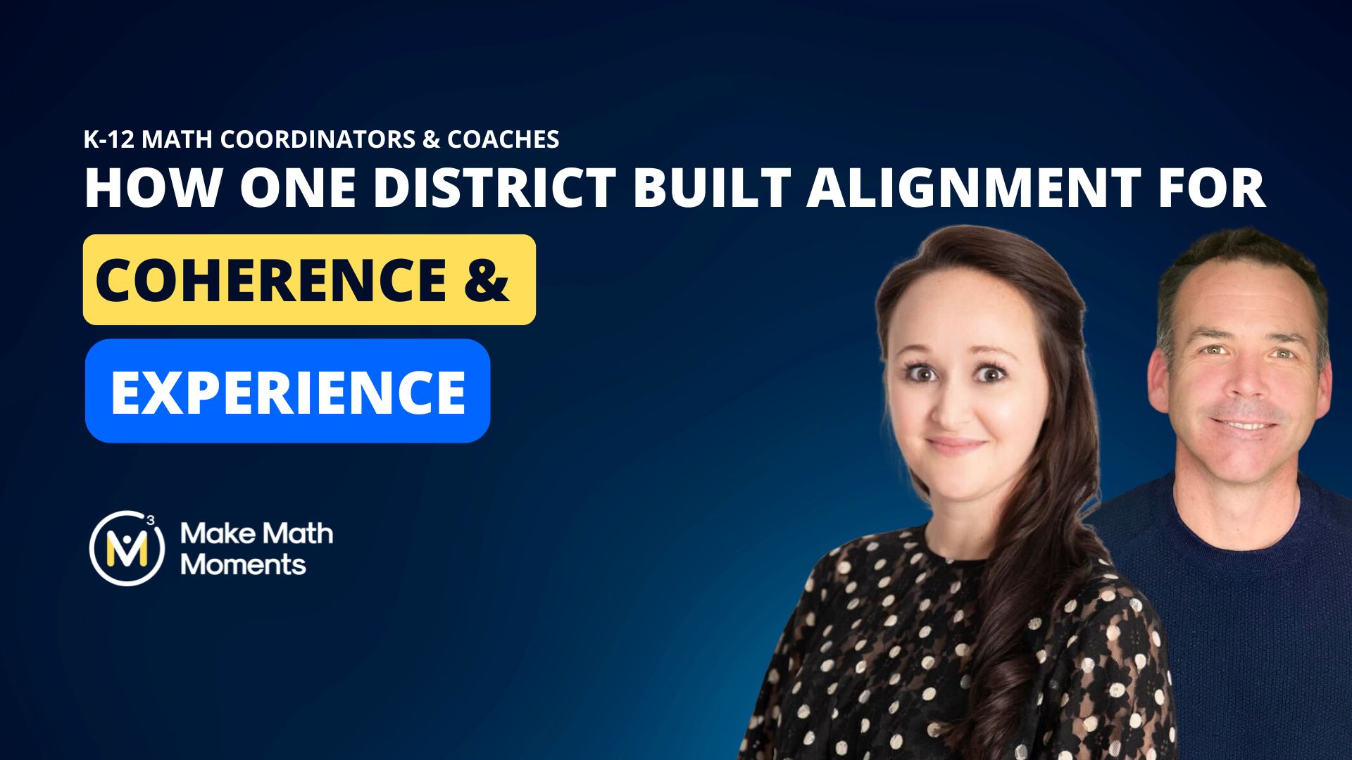 2025 How One District Built Alignment Around Coherence & Experience