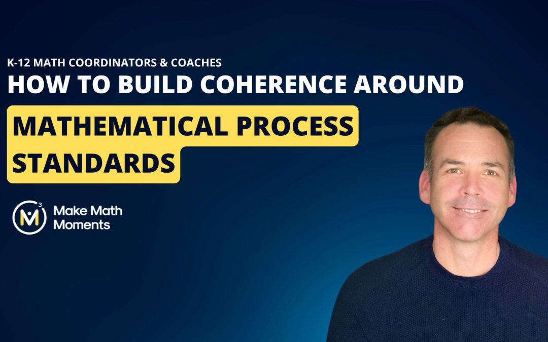 How To Build Coherence Around Mathematical Process Standards