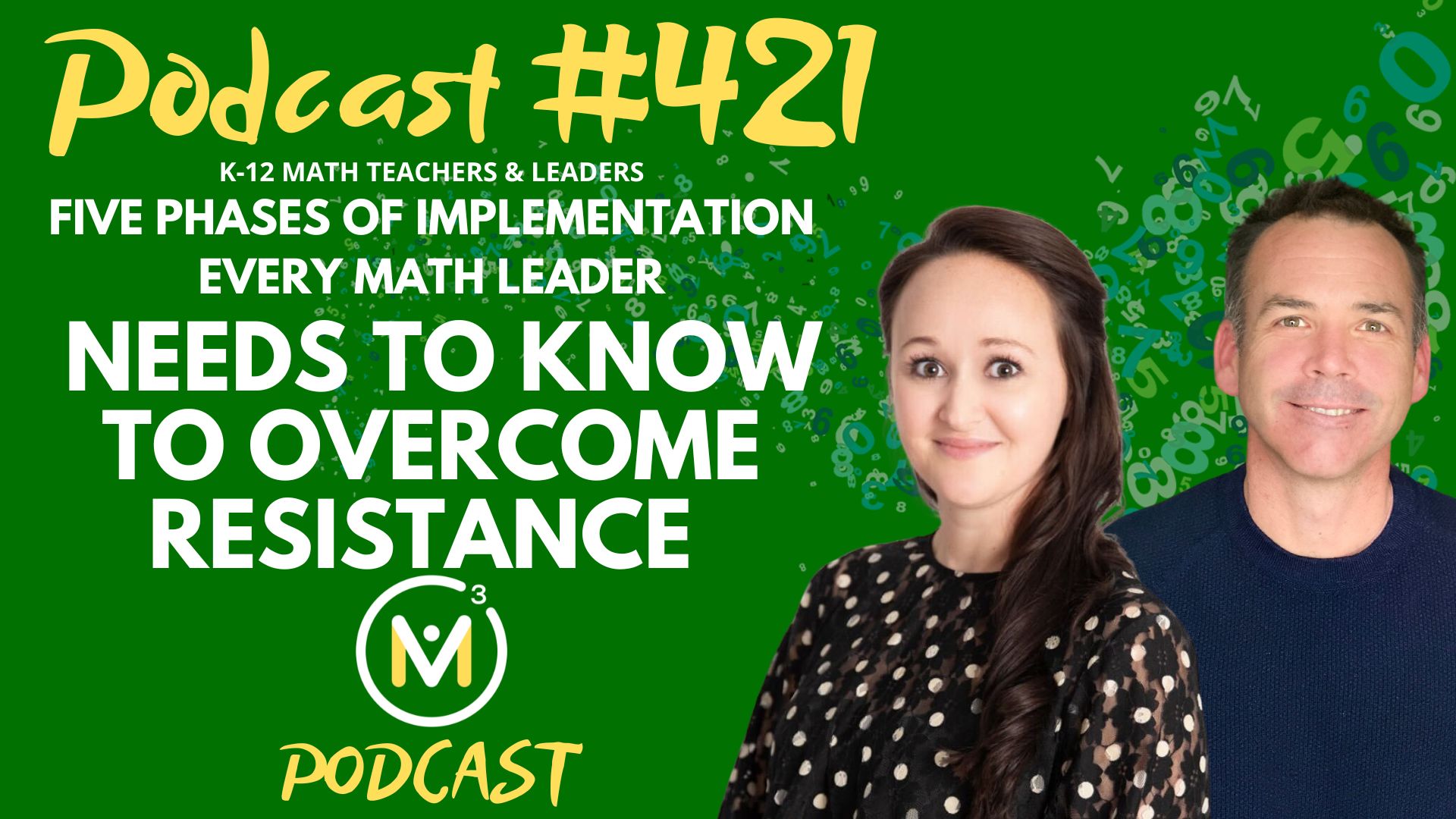 Episode #421: Five Phases of Implementation Every Math Leader Needs To Know To Overcome Resistance