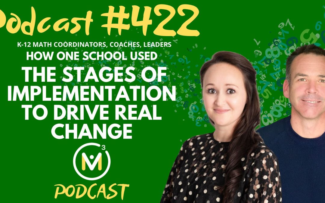 Episode #422: How One School Used the Stages of Implementation to Drive Real Change