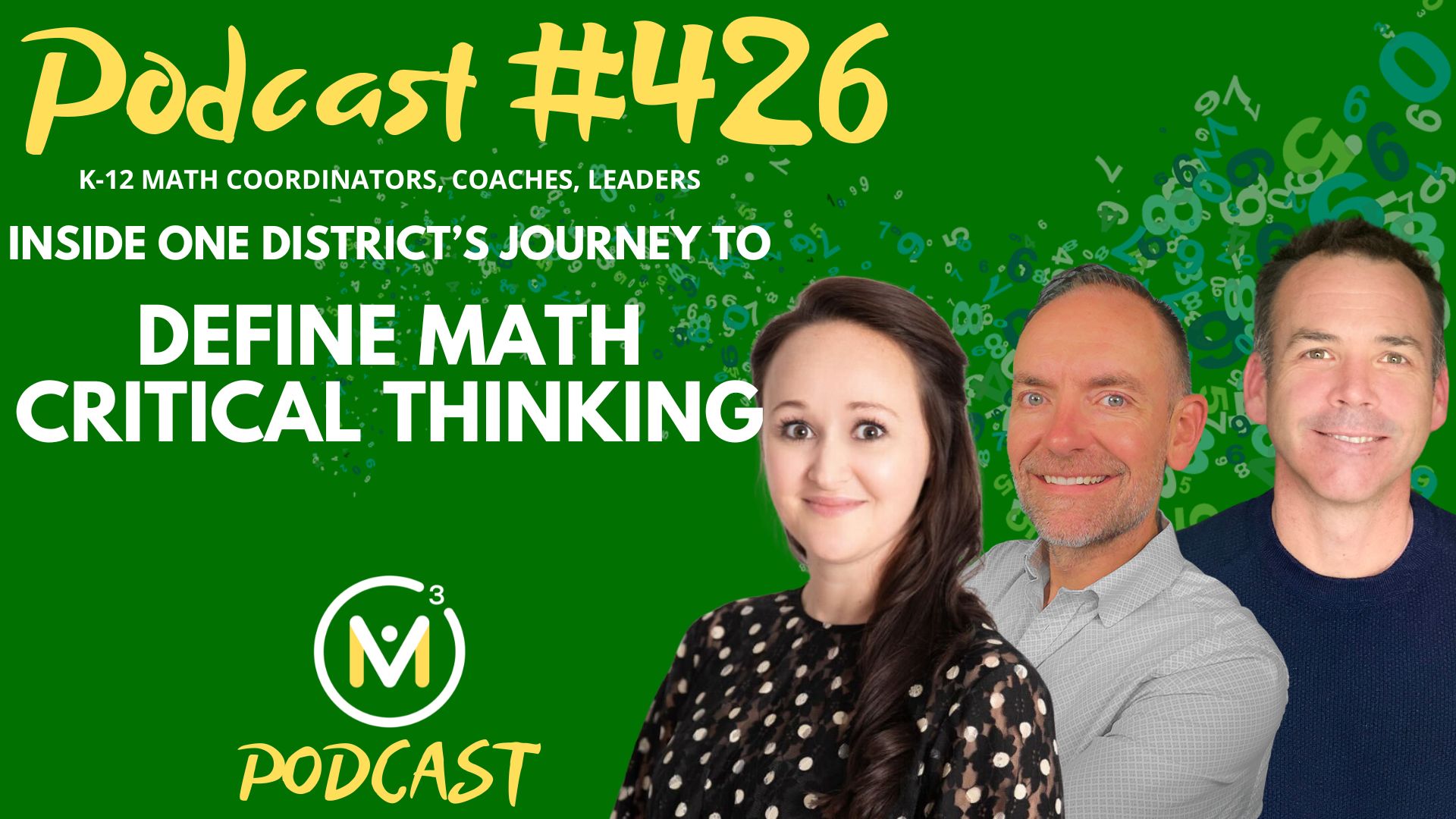 Episode #426: Inside One District’s Journey to Define Math Critical Thinking