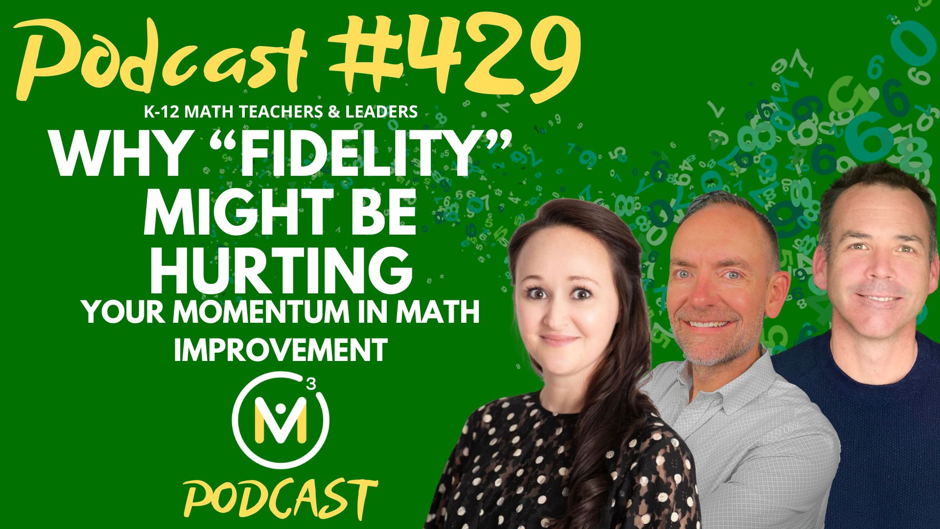 Episode #429: Why “Fidelity” Might Be Hurting Your Momentum In Math Improvement