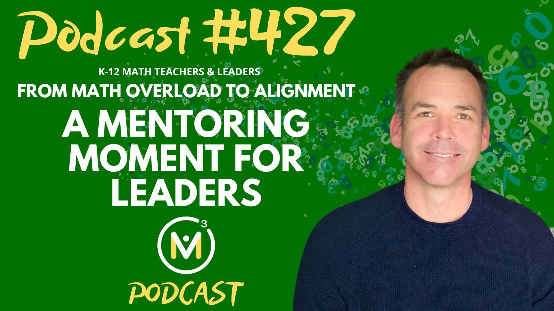 Episode #427: From Math Overload to Alignment: A Mentoring Moment for Leaders