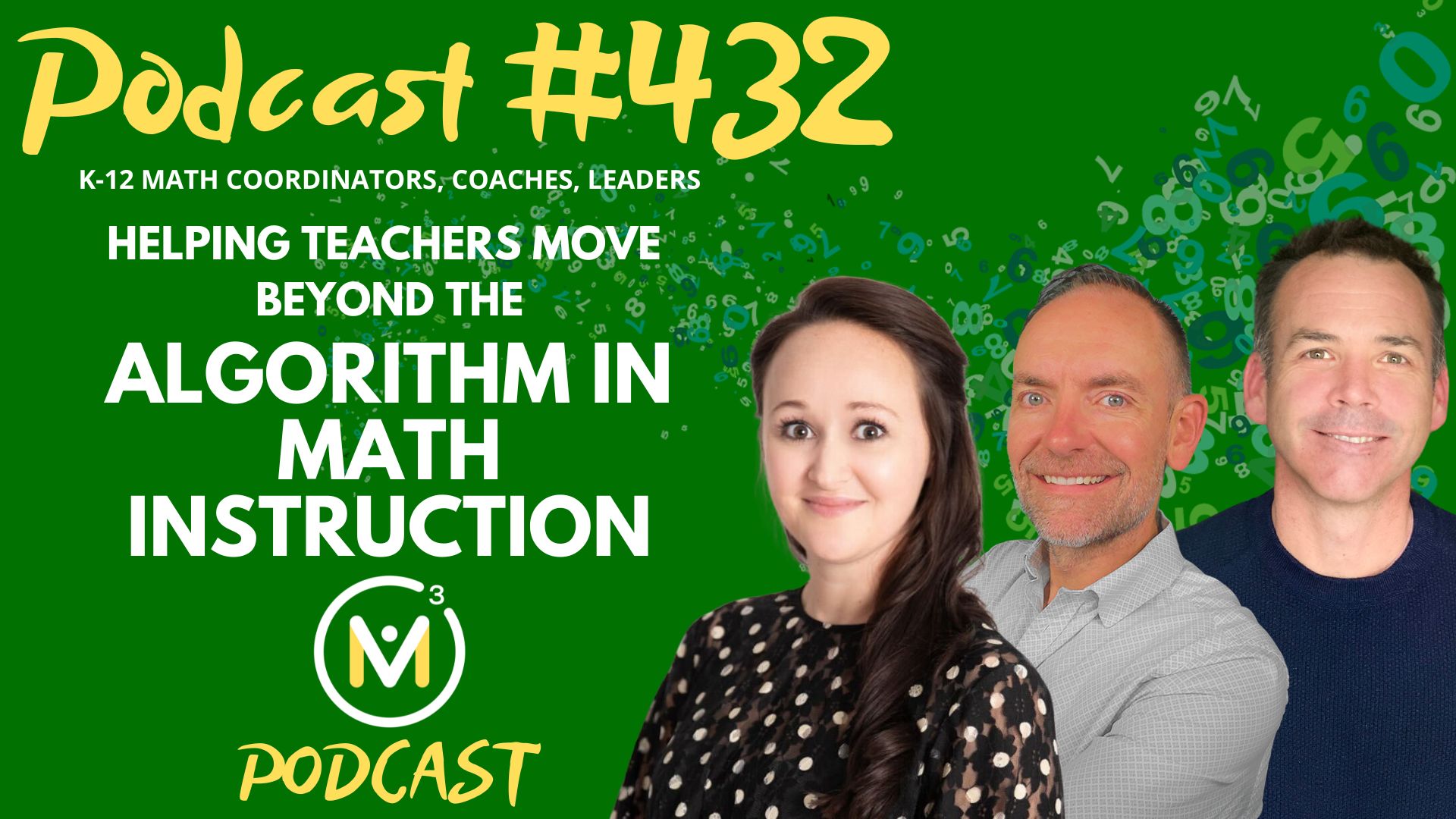 Episode #432: Helping Teachers Move Beyond the Algorithm in Math Instruction: Resistance to Teaching Multiple Strategies in Math