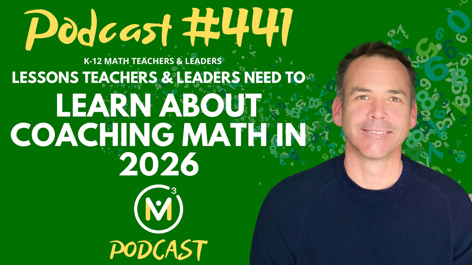 Episode #441: Lessons Teachers & Leaders Need To Learn About Coaching Math in 2026