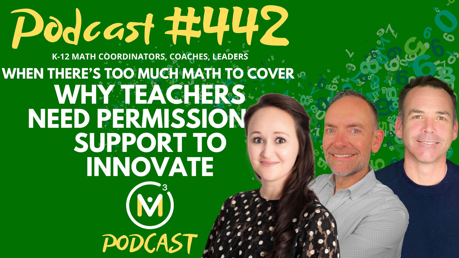 Episode #442: When There’s Too Much Math to Cover: Why Teachers Need Permission & Support to Innovate