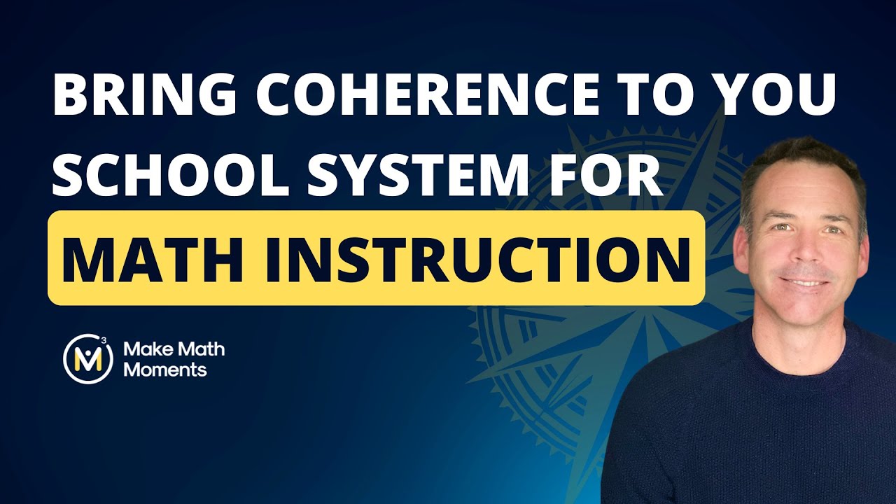 Episode #446: How to Design a Math Improvement Plan That Has Coherence From The District Office to the Classroom