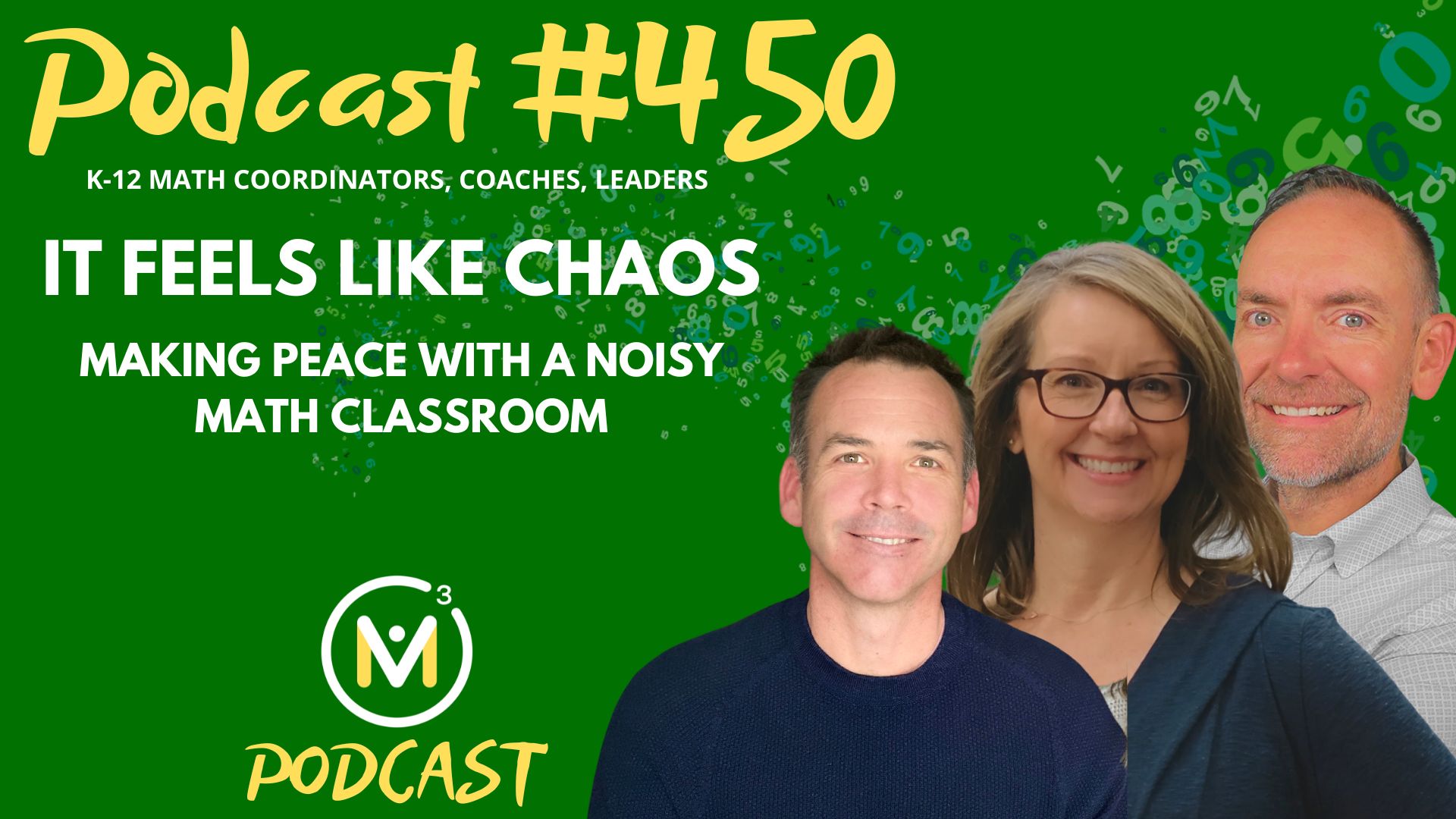 Episode #450: It Feels Like Chaos: Making Peace With a Noisy Math Classroom