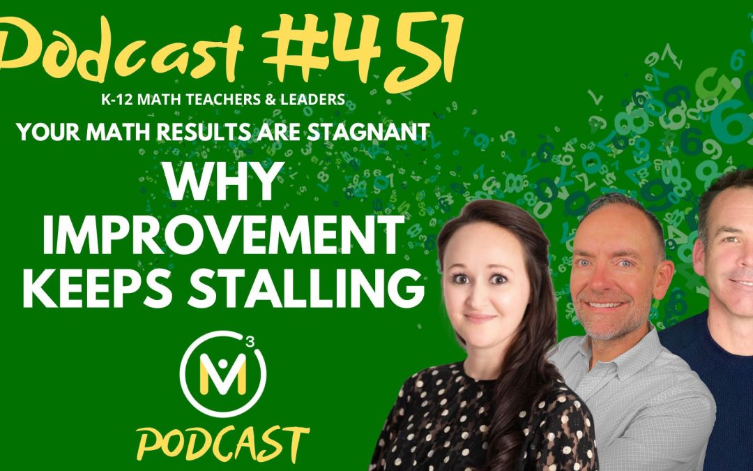 Episode #451: Your Math Results Are Stagnant: Why Improvement Keeps Stalling