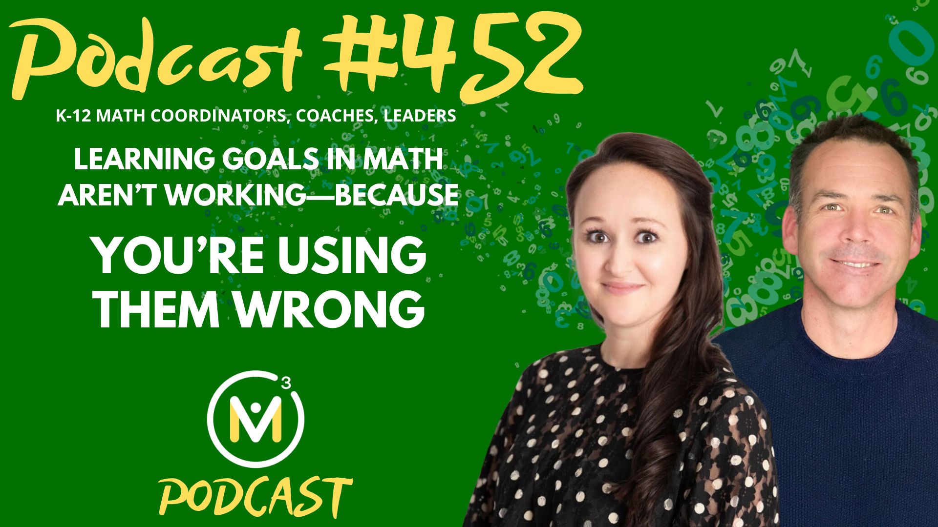 Episode #452: Learning Goals In Math Aren’t Working—Because You’re Using Them Wrong