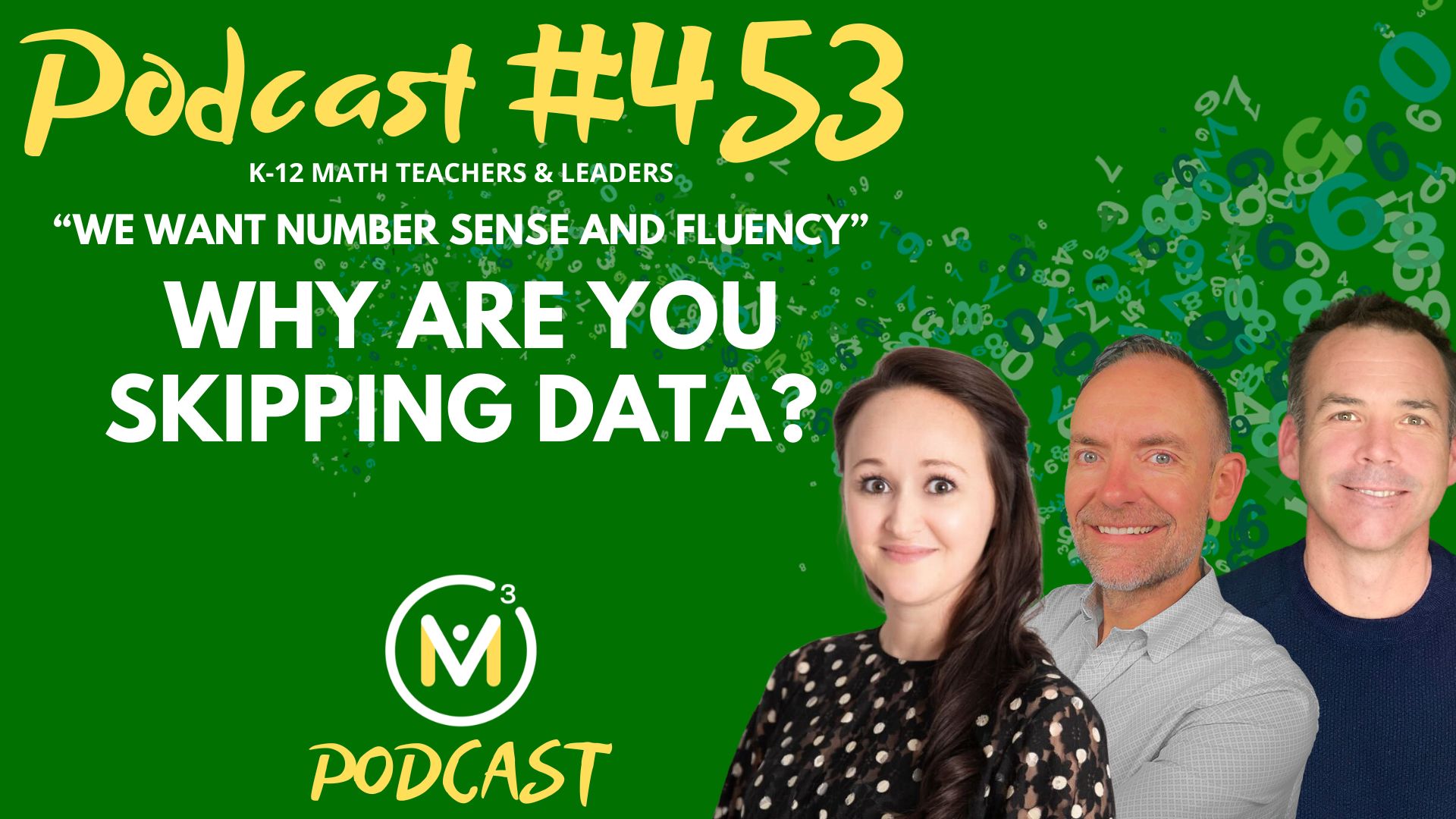 Episode #453: “We Want Number Sense and Fluency”—So Why Are You Skipping Data?