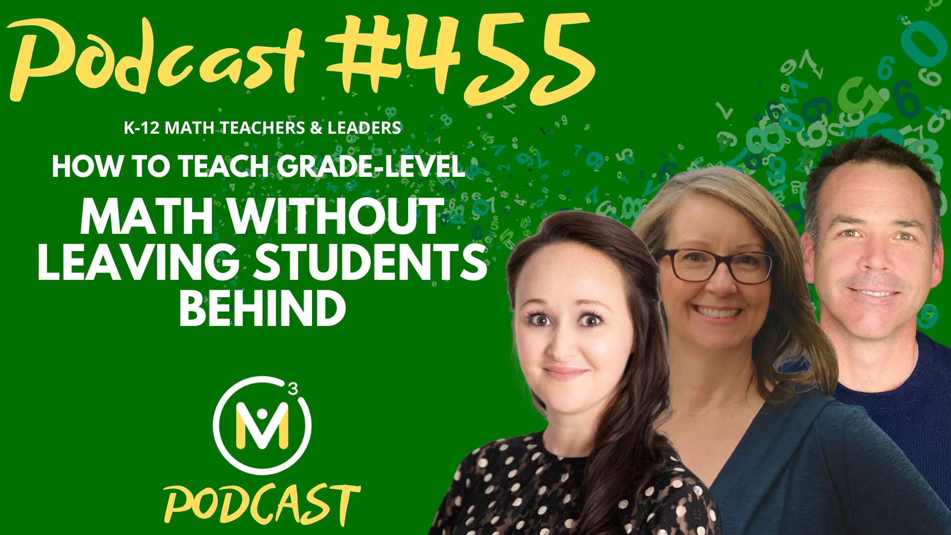 Episode #455: How to Teach Grade-Level Math Without Leaving Students Behind