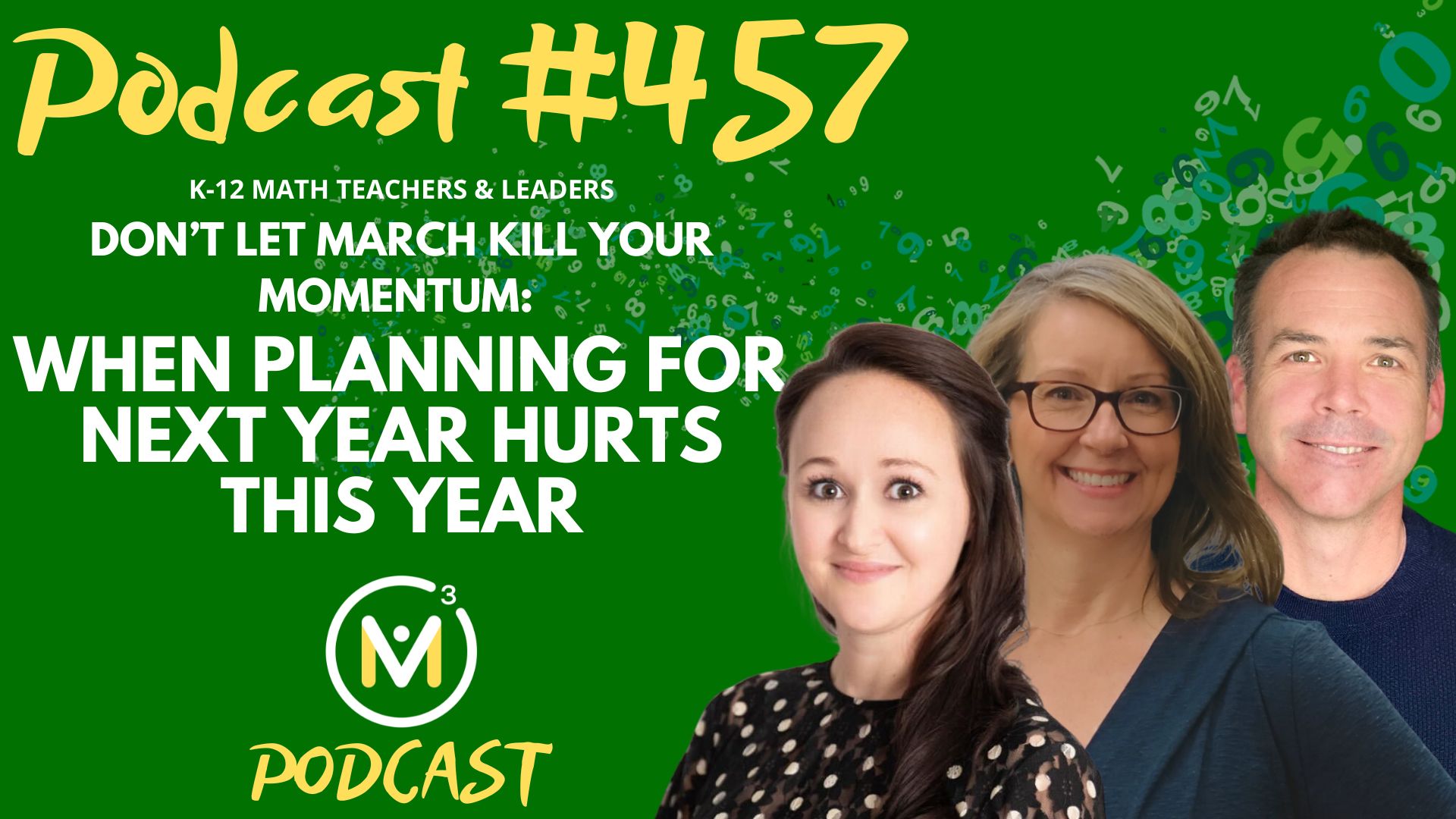 Episode #457: Don’t Let March Kill Your Momentum: When Planning for Next Year Hurts This Year