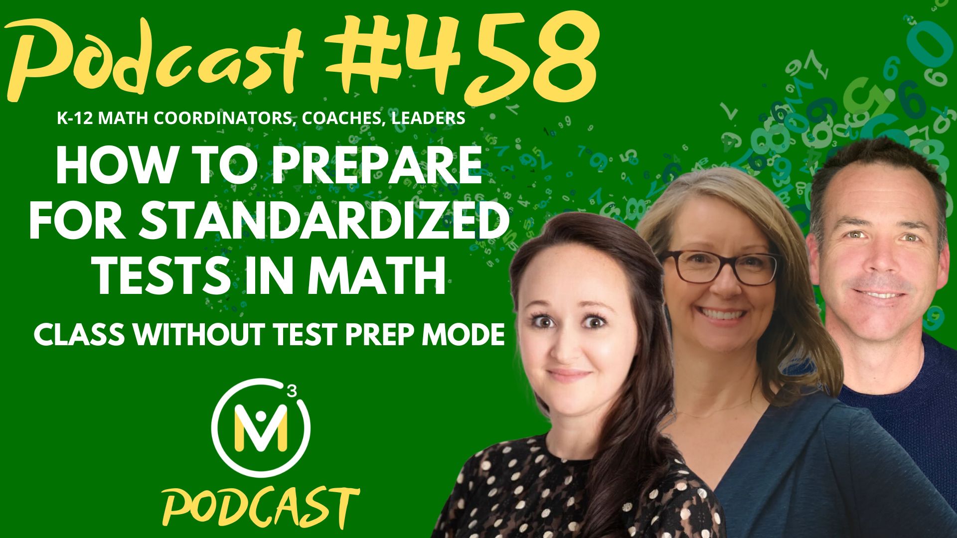 Episode #458: How to Prepare for Standardized Tests In Math Class Without Test Prep Mode