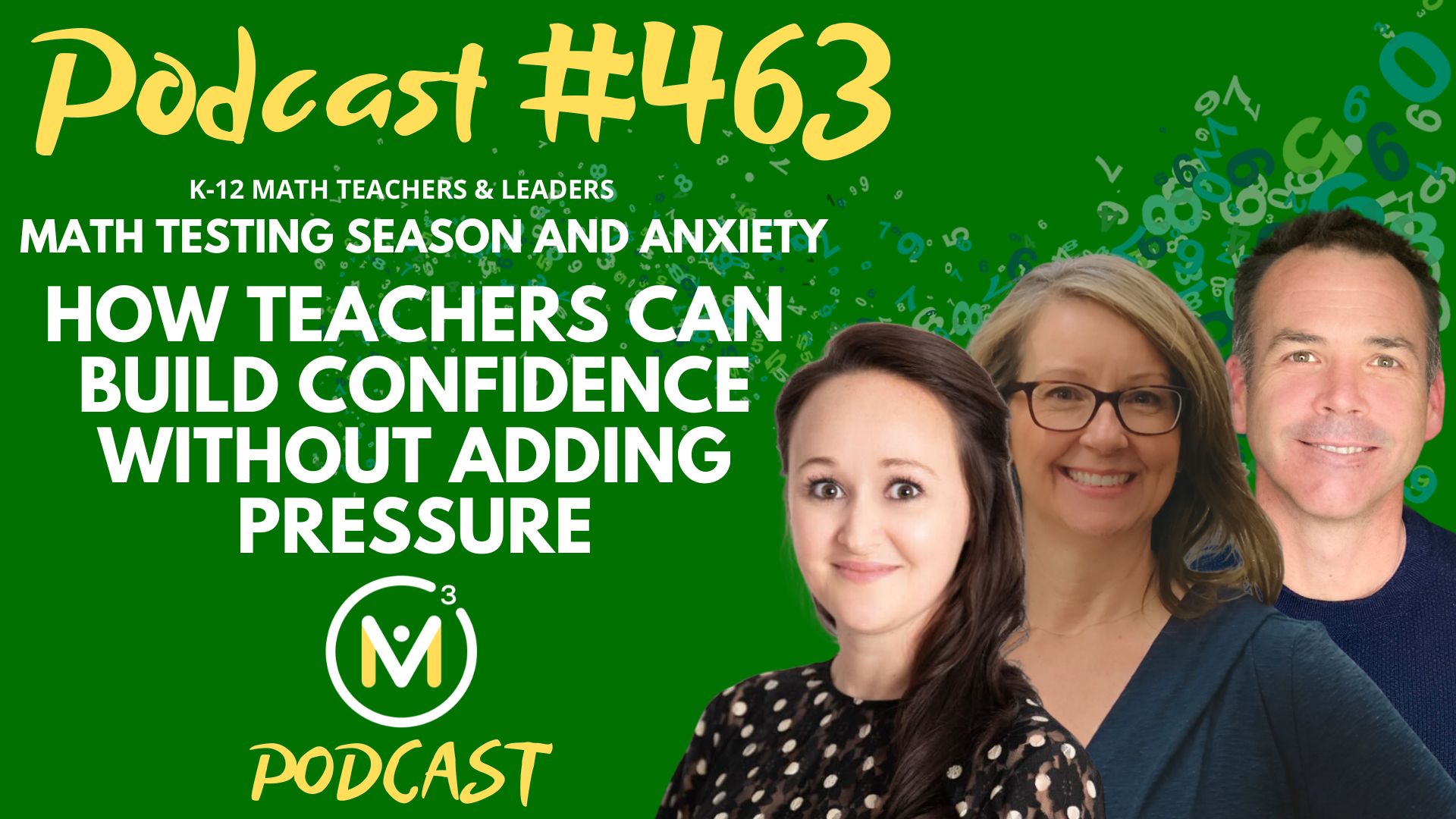 Episode #463: Math Testing Season and Anxiety: How Teachers Can Build Confidence Without Adding Pressure
