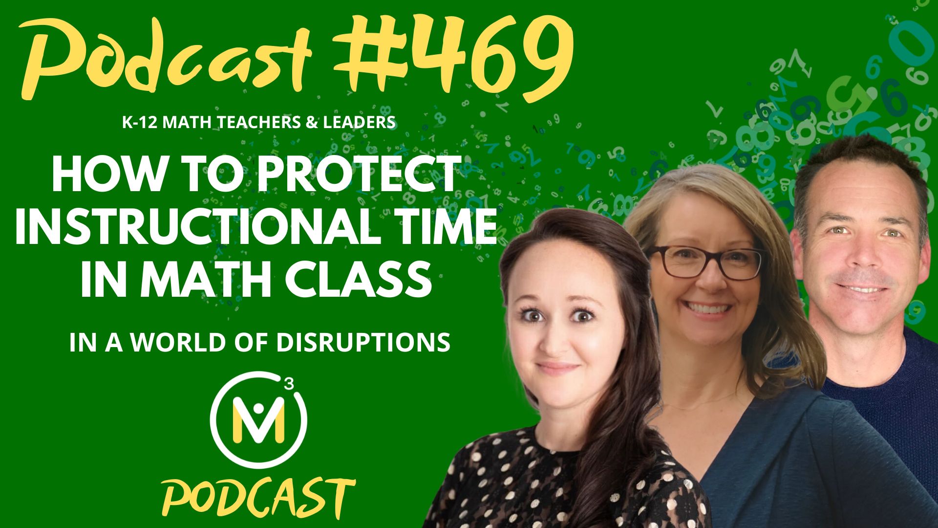 Episode #469: How To Protect Instructional Time in Math Class in a World of Disruptions