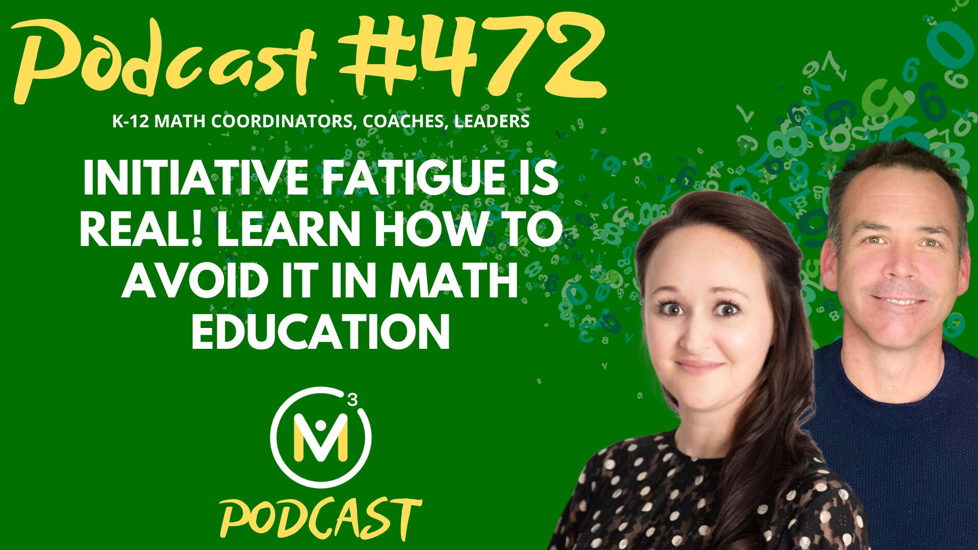 Episode #472: Initiative Fatigue is Real! Learn How to Avoid it in Math Education
