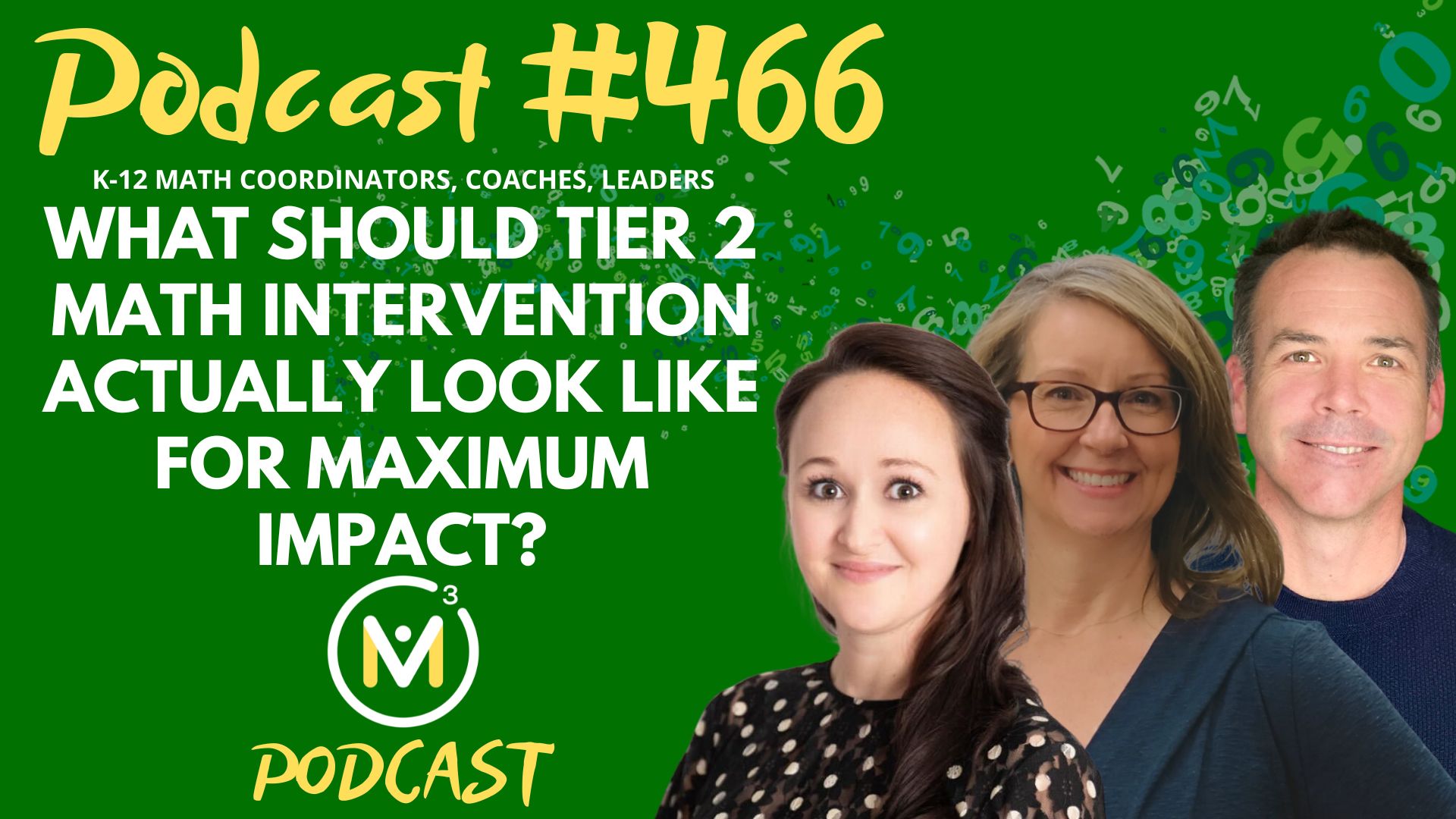 Episode #466: What Should Tier 2 Math Intervention Actually Look Like For Maximum Impact?