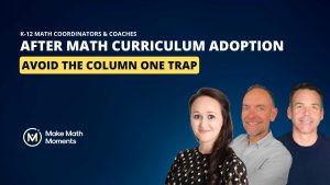 what to do after adopting a new math curriculum