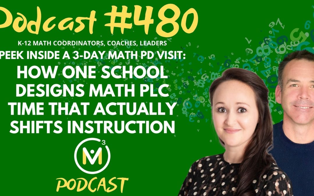 Episode #480: How One School Designs Math PLC Time That Actually Shifts Instruction
