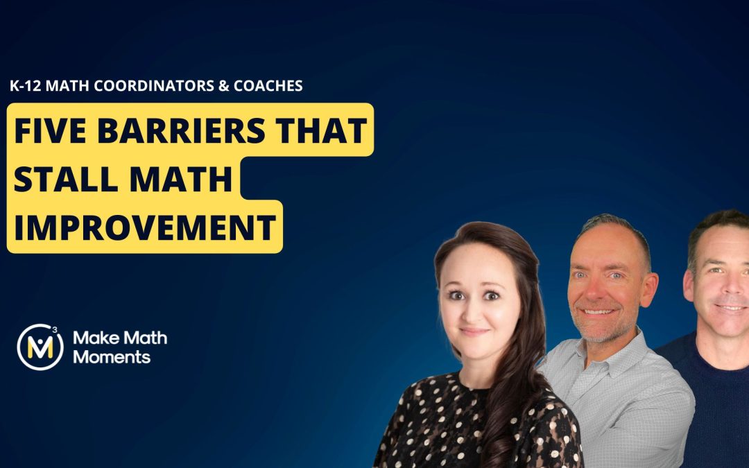 Five Barriers That Stall Math Improvement