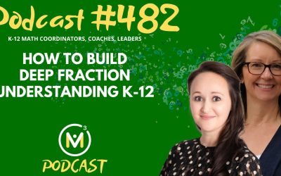 Episode #482: How to Build Deep Fraction Understanding K-12