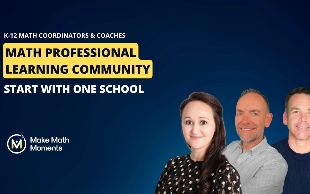 Math Professional Learning Community: Start With One School
